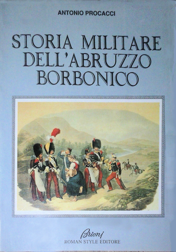 1990 - STORIA MILITARE DELL'ABRUZZO BORBONICO
