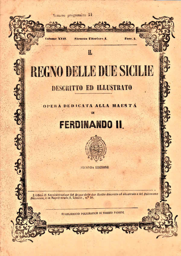 IL REGNO DELLE DUE SICILIE DESCRITTO ED ILLUSTRATO - Abruzzo Ulteriore I - Vol. XVII - P E N N E 