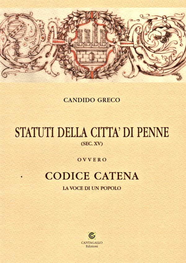 STATUTI DELLA CITTA' DI PENNE - ovvero CODICE CATENA ~ Anno 2003 STATUTI DELLA CITTA' DI PENNE - ovvero CODICE CATENA ~ Anno 2003