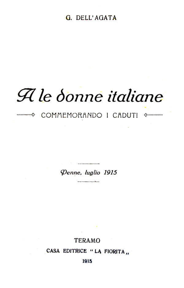 A LE DONNE ITALIANE - Commemorando i Caduti  ~ Anno 1915