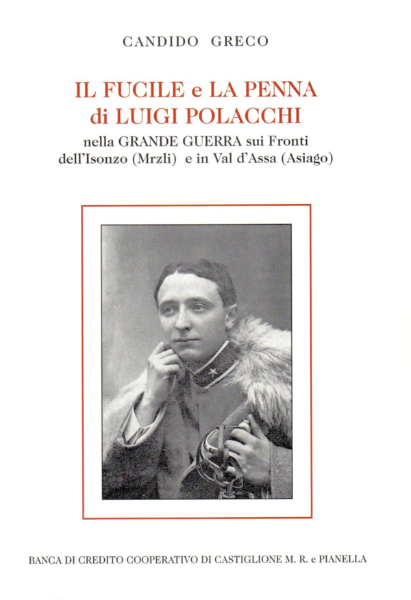 Il FUCILE e LA PENNA di LUIGI POLACCHI ~ Anno 2014 Il FUCILE e LA PENNA di LUIGI POLACCHI ~ Anno 2014