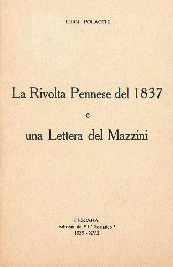 La Rivolta Pennese del 1837 e una Lettera del Mazzini ~ Anno 1939