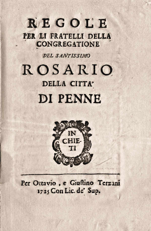 Regole per li fratelli della Congregazione del SS. Rosario di Penne ~ Anno 1725