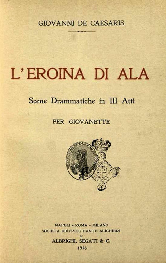 L'EROINA DI ALA ~ Anno 1916