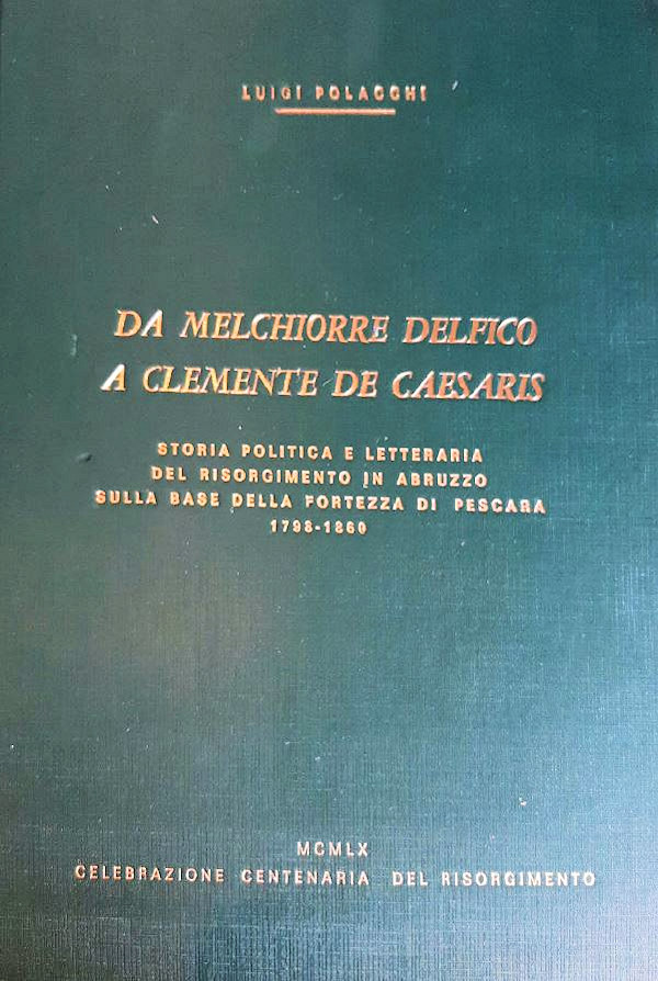 DA MELCHIORRE DELFICO A CLEMENETE DE CAESARIS ~ Anno 1961