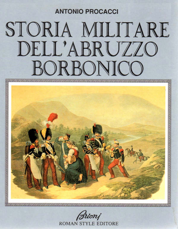 STORIA MILITARE DELL ABRUZZO BORBONICO