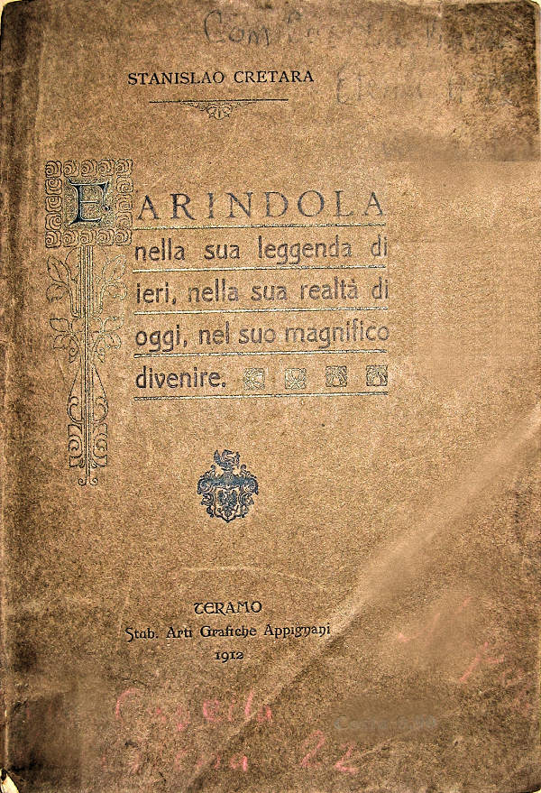 Farindola nella sua leggenda di ieri, nella sua realt� di oggi, nel suo magnifico divenire.