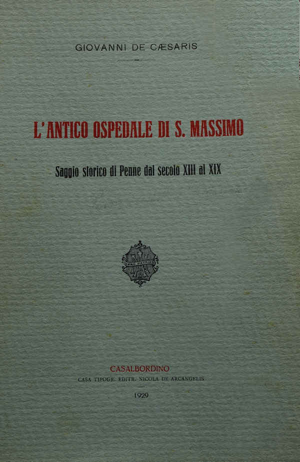 L�Antico Ospedale di San Massimo ~ Anno 1929