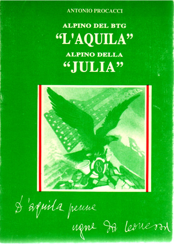 ALPINO DEL BTG ''L'AQUILA' ALPINO DELLA 'JULIA'