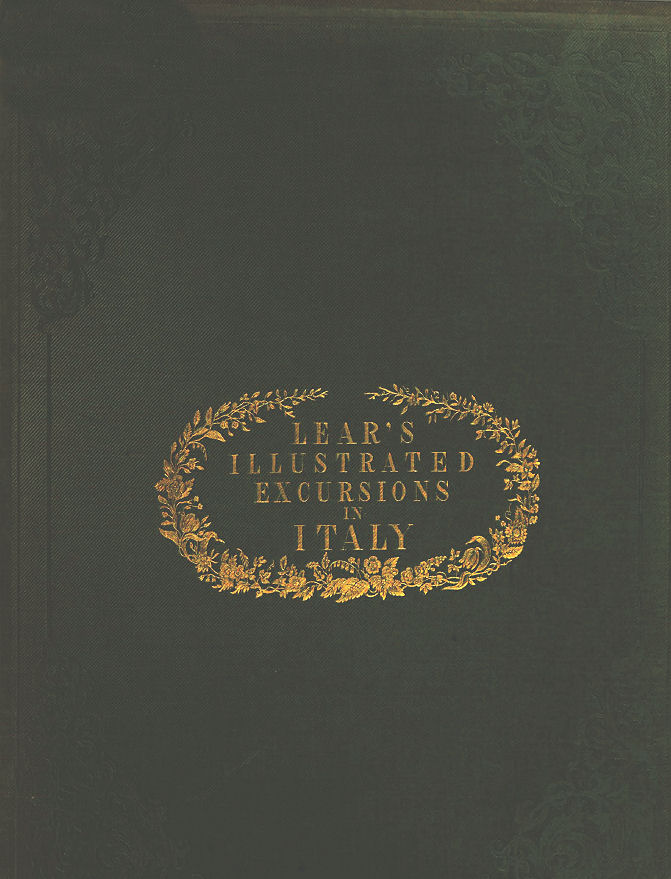 LEAR�S ILLUSTRED EXCURSIONS IN ITALY ~ Anno 1846